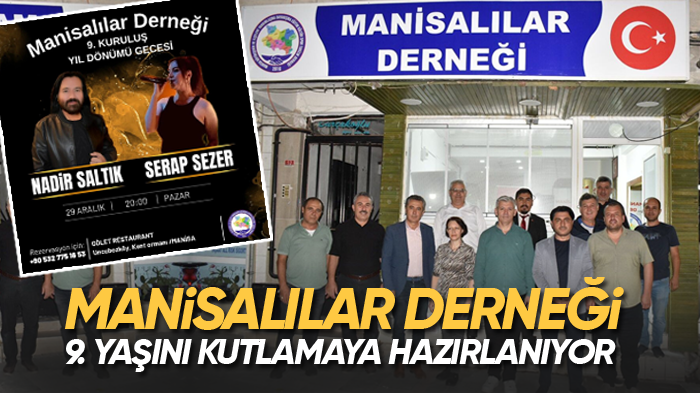 Manisalılar Derneği 9. Yaşını Kutlamaya Hazırlanıyor